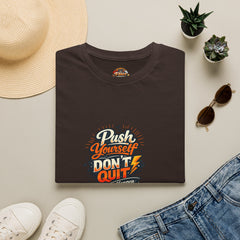 Motivational T-Shirt — "Push Yourself, Don't Quit" Graphic Tee