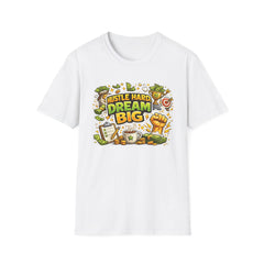 Dream Big Hustle Tee — Motivational Graphic T-Shirt Unisex
