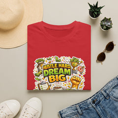 Dream Big Hustle Tee — Motivational Graphic T-Shirt Unisex