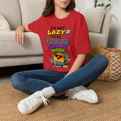 I'm Not Lazy Unisex— Energy Saving Mode T-Shirt