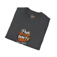 Motivational T-Shirt — "Push Yourself, Don't Quit" Graphic Tee