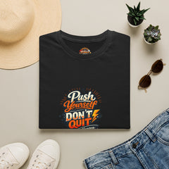 Motivational T-Shirt — "Push Yourself, Don't Quit" Graphic Tee