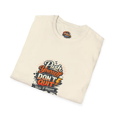 Motivational T-Shirt — "Push Yourself, Don't Quit" Graphic Tee