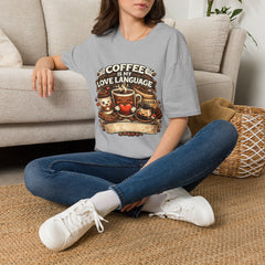 Coffee Is My Love Language Unisex T-Shirt