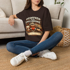 Coffee Is My Love Language Unisex T-Shirt