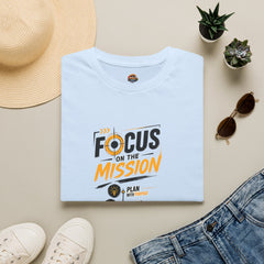 Focus on the Mission Unisex T-Shirt — Motivational Goal-Setting Tee