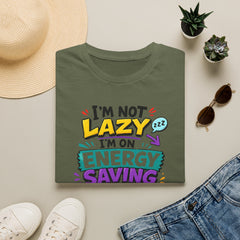 I'm Not Lazy Unisex— Energy Saving Mode T-Shirt