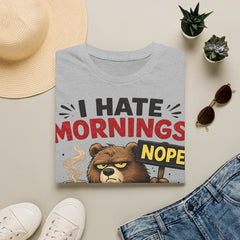 I Hate Mornings Bear Unisex T-Shirt — Funny 'Nope' Coffee & People Graphic Tee