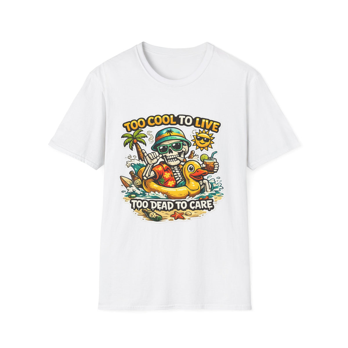 Skull Beach T-Shirt — "Too Cool to Live, Too Dead to Care" Tropical Graphic Unisex