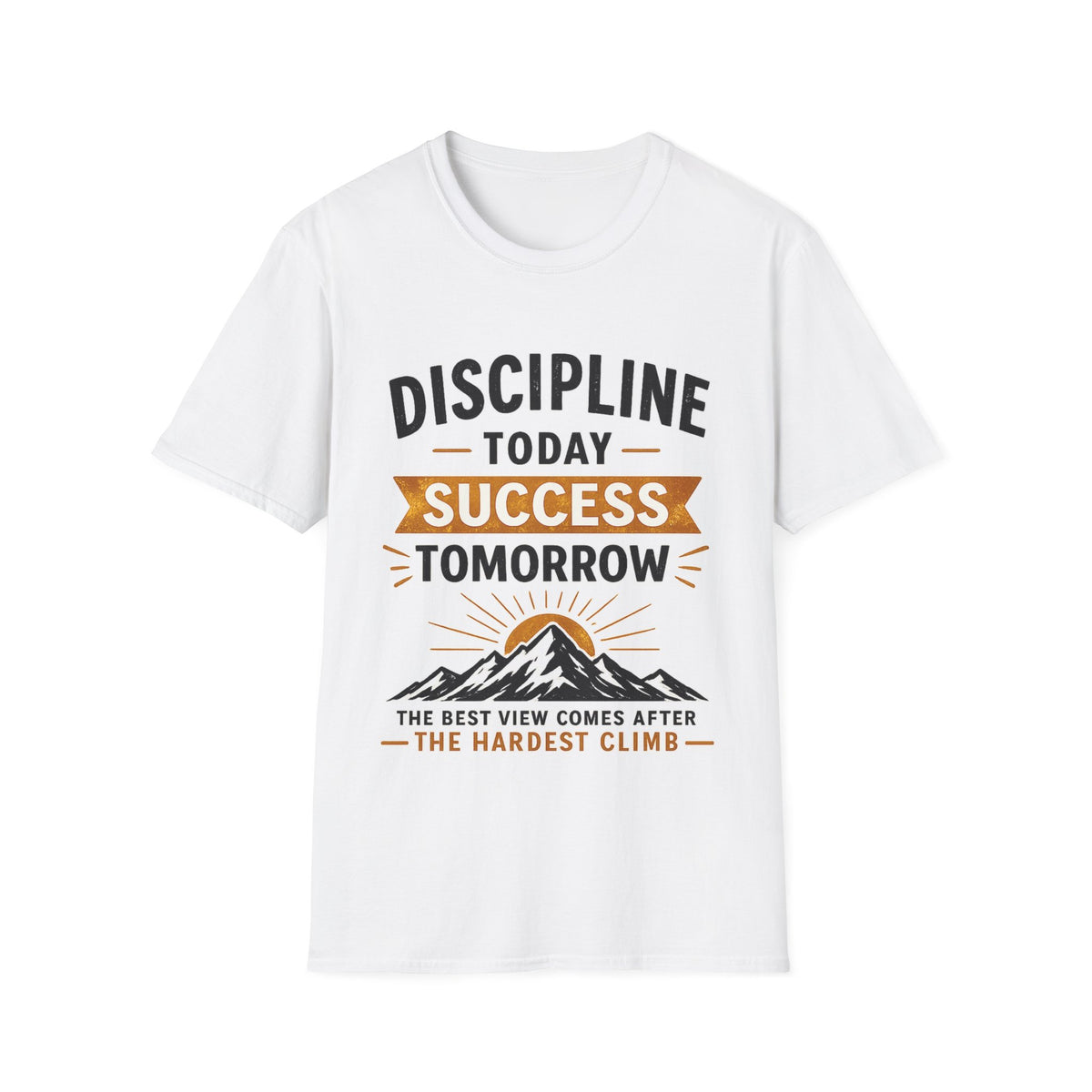 Discipline Today Success Tomorrow Unisex T-Shirt — Motivational Mountain Graphic Tee