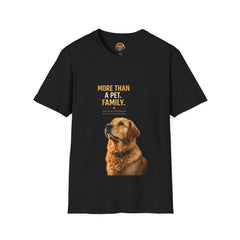 Dog Lover T-Shirt Unisex — “More Than a Pet. Family.” Graphic Tee