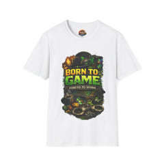 Born to Game T-Shirt Unisex– Gamer Graphic Tee ("Born to Game, Forced to Work")